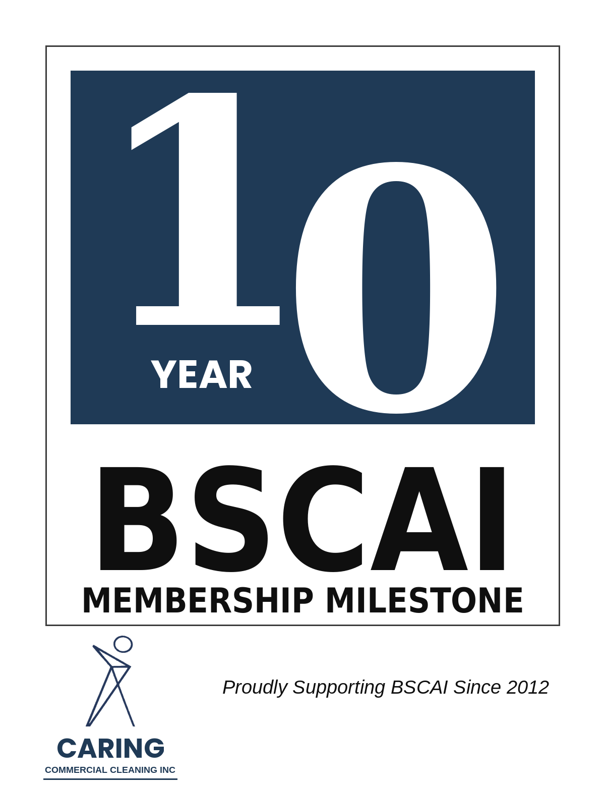 BSCAI 10-Year Membership Milestone — Caring Commercial Cleaning, proudly supporting BSCAI since 2012